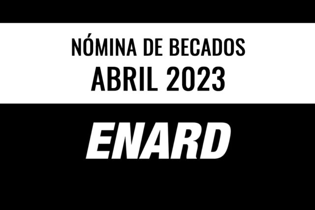NÓMINA DE BECADOS – ABRIL 2023 - ENARD